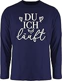 Shirtracer Sprüche Statement mit Spruch - Du - Ich - Läuft - Weiß - XL - Navy Blau - Langarm - BCTU005 - Herren Lang