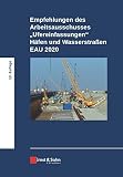 Empfehlungen des Arbeitsausschusses 'Ufereinfassungen' Häfen und Wasserstraßen E AU 2020