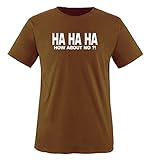 Comedy Shirts - HA HA HA How About NO ?! - Herren T-Shirt - Braun/Weiss Gr. XL