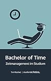 Bachelor of Time: Zeitmanagement im S