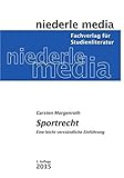 Sportrecht: Eine leicht verständliche Einführung