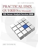 Practical DMX Queries for Microsoft SQL Server Analysis Services 2008 (English Edition)