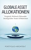 Globale Asset Allokationen: Vergleich Weltweit Führender Strategischer Asset Allok