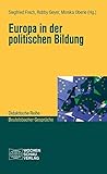 Europa in der Politischen Bildung (Didaktische Reihe)