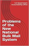 Problems of the New National Bulk Mail System (English Edition)