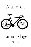 Mallorca Trainingslager 2019: Notizbuch | Journal | Tagebuch |110 Linierte S