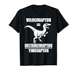 Velociraptor Distanceraptor T-Shirt Physik Mathematik