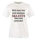 Comedy Shirts - Mich kann man nicht kündigen. Sklaven Herren T-Shirt - Weiss/Schwarz-Rot Gr. M