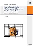 Entwurf von digitalen Schaltungen und Systemen mit HDLs und FPGAs: Einführung mit VHDL und SystemC