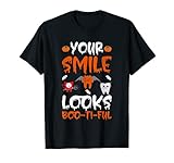 Your Smile Looks Boo-Ti-Full Lustiger Halloween Zahnarzt Chirurgen T-S