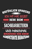 Natürlich spreche ich mit mir selbst Ich bin Sachbearbeiterin und manchmal brauche ich eben kompetente Beratung: Notizbuch, Geburtstag Geschenk Buch, ... in Form eines Schild bzw. Poster mög