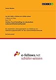 Online Food Retailing im deutschen Lebensmitteleinzelhandel: Ein empirischer Leistungsvergleich zur Ableitung von Optimierungspotenzialen für den Leb