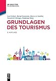 Grundlagen des Tourismus (De Gruyter Studium)