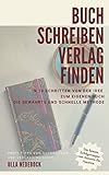 Buch schreiben Verlag finden: In 10 Schritten zum eigenen Buch Wie du ein gutes Buch schreibst Profi-Tipps von Autorin und Verlagsinsiderin Ulla ... Buch. Die bewährte und schnelle M