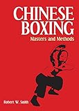 Chinese Boxing: Masters and M