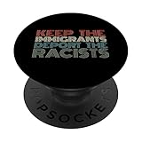Halten Sie Immigranten deportieren Rassisten Anti-Rassismus Vintage Retro PopSockets mit austauschbarem PopGrip