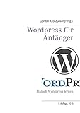 Wordpress für Anfänger: Einfach Wordp