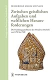 Zwischen geistlichen Aufgaben und weltlichen Herausforderungen: Die Handlungsspielräume der Mindener Bischöfe von 1250 bis 1500 (Vorträge und Forschungen - Sonderbände)