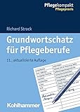 Grundwortschatz für Pflegeberufe (Pflegekompakt)