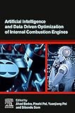 Artificial Intelligence and Data Driven Optimization of Internal Combustion Eng