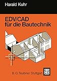 EDV/CAD für die Bautechnik (German Edition)