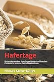 Hafertage: Blutzucker senken · Cholesterin senken · Gewicht reduzieren (Diabetes, Band 1)