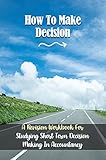 How To Make Decision: A Revision Workbook For Studying Short Term Decision Making In Accountancy: Decision Making In Management (English Edition)