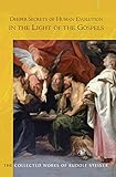 Deeper Secrets of Human Evolution in the Light of the Gospels (English Edition)