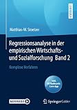 Regressionsanalyse in der empirischen Wirtschafts- und Sozialforschung Band 2: Komplexe V