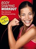 Body Shaping Workout: Das intensive Ganzkörpertraining