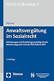 Anwaltsvergütung im Sozialrecht: Erläuterungen und Gestaltungsvorschläge für die Abrechnungsprax