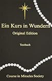 Ein Kurs in Wundern: Original-Edition – Textb