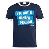Männer und Herren Tshirt Fun Not a Winter Person Größe S - 8XL