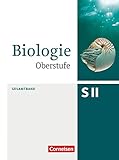 Biologie Oberstufe (3. Auflage) - Allgemeine Ausgabe - Gesamtband: Schülerb