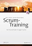 Scrum-Training: Der Praxisleitfaden für Agile C