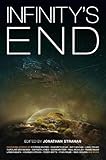 Infinity's End (Volume 7) (The Infinity Project, Band 7)