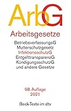 Arbeitsgesetze: mit den wichtigsten Bestimmungen zum Arbeitsverhältnis, Kündigungsrecht, Arbeitsschutzrecht, Berufsbildungsrecht, Tarifrecht, Betriebsverfassungsrecht (Beck-Texte im dtv)