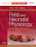 Fetal and Neonatal Physiology, 2 Vols.: Expert Consult - Online and Print, 2-Volume Set (Polin, Fetal and Neonatal Physiology, 2 Vol Set)