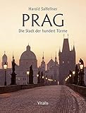 Prag: Die Stadt der hundert Tü