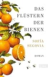 Das Flüstern der Bienen: Roman | Der Familienroman, der hunderttausende Leserinnen verzaub