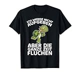 Ich Werde Nicht Aufgeben Aber Die Ganze Zeit Fluchen Läufer T-S
