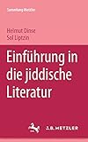 Einführung in die jiddische Literatur: Sammlung Metzler, 165