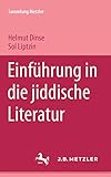 Einführung in die jiddische Literatur: Sammlung Metzler, 165