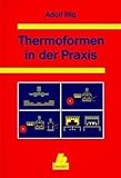 Thermoformen in der Prax