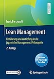 Lean Management: Einführung und Vertiefung in die japanische Management-Philosop