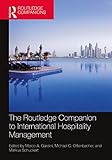 The Routledge Companion to International Hospitality Management (Routledge Companions in Business, Management and Marketing) (English Edition)