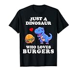 Just A Dinosaur Who Loves Burger Just A Girl Dinosaurier T-S