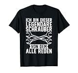 Ich bin dieser legendäre Schrauber von dem alle reden T-S