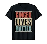 Funny Ginger Lives Matter Retro-Farben Redhead T-S