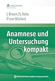 Anamnese und Untersuchung kompakt (Die Asklepios Praxisbibliothek)